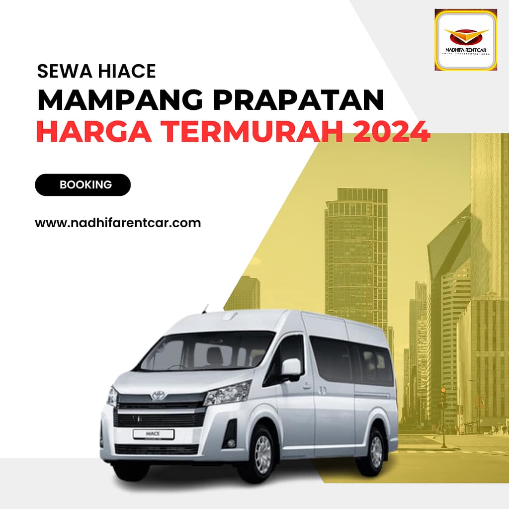 Sewa Hiace Mampang Prapatan